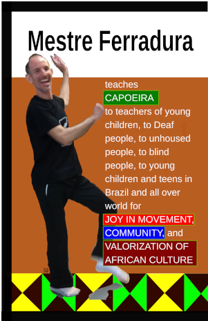 Mestre Ferradura teaches capoeira all over the world.